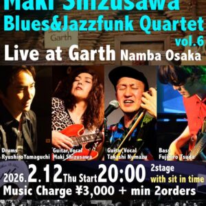 2026年2月12日(木)@難波 MUSIC LIVE &BAR GARTH